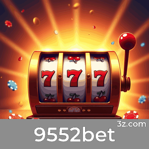 9552bet: Seu Cassino Online Seguro e Profissional
